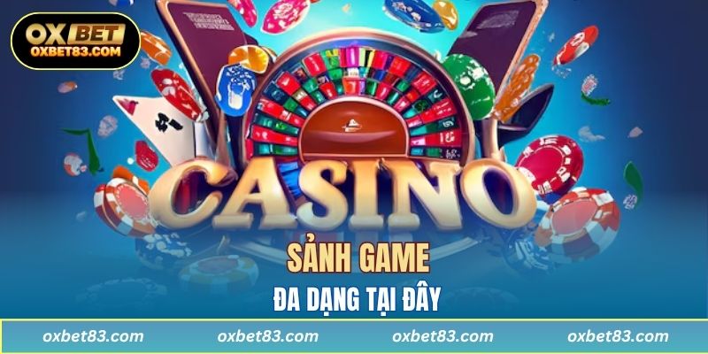 Sảnh game đa dạng tại đây