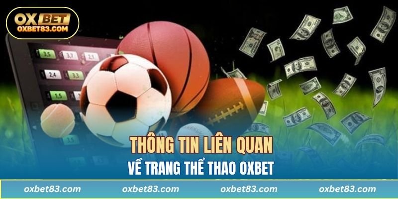 Thông tin liên quan về trang thể thao OXBET 